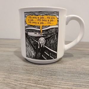 "It's Only a Job" Screamer by Edvard Munch coffee mug